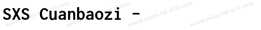 SXS Cuanbaozi◆字体转换